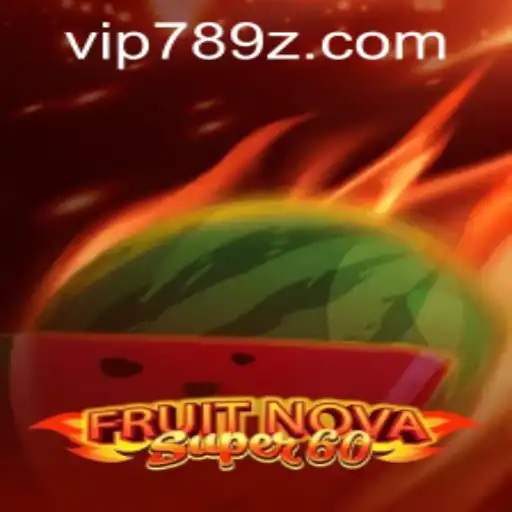 Exploring the Colorful World of FruitNovaSuper60: A Comprehensive Guide